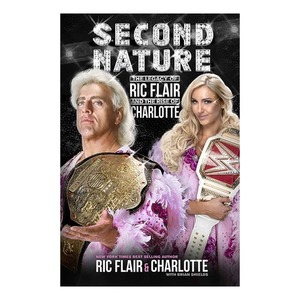 릭 플레어[Second Nature: Legacy of Ric Flair and Rise of Charlotte Flair]하드커버북